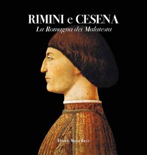 Cover Rimini e Cesena. La Romagna dei Malatesta. Ediz. illustrata