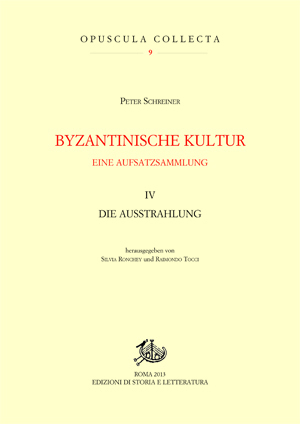 Cover Byzantinische Kultur. Eine Aufsatzsammlung. IV. Die Ausstrahlung